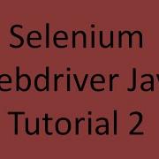 Selenium Webdriver Java Tutorial 2