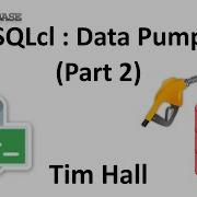 SQLcl Data Pump Part 2