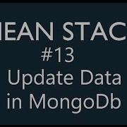 Mean Stack Tutorial 13 Update Data In Mongodb