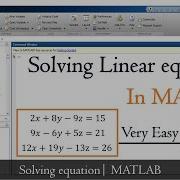 How To Solve Linear Equation In Matlab Systems Of Linear Equation In Matlab MATLAB TUTORIAL