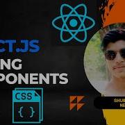 Styling React Components Using CSS React Js Full Course 6