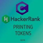 13 Printing Tokens Hackerrank C Solutions