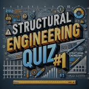 Structural Engineering Quiz 1 Are You Ready To Score 15
