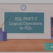 SQL Part 7 Complete Explanation On Logical Operators In SQL Animation Coding Programming