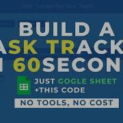 Invest 60 Seconds And Build A Task Tracker Google Sheets Apps Script Tricks Easy Popular