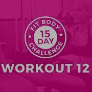 15 Day Challenge Workout 12