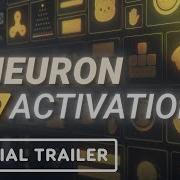 Neuron Activation Official Demo Launch Trailer