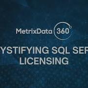 Demystifying SQL Server Licensing