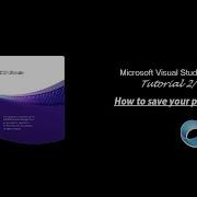 Microsoft Visual Studio 2010 Tutorial 2 Of 6 Saving Project