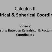 Converting Between Cylindrical And Rectangular Coordinates