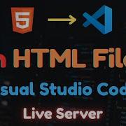 How To Run HTML File In Visual Studio Code Live Server