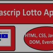 Lotto App Javascript App Random Number Generator