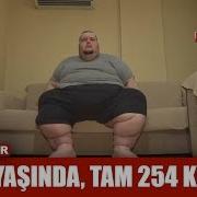 30 Yaşında Tam 254 Kilo