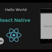 React Native Tutorial 4 Hello World Program In React Native Core Components In React Native