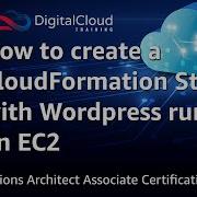 How To Create A CloudFormation Stack With Wordpress Running On EC2