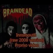 Braindead Innsmouth Promo Video 2008
