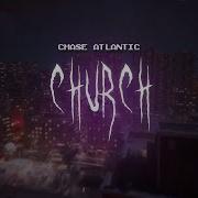 Chase Atlantic Church Sped Up Lyrics
