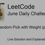 Daily Leetcode 66 Jun 05 2020 528 Random Pick With Weight