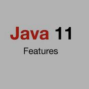 Java 11 Features