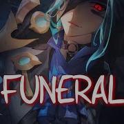 Nightcore FUNERAL NEONI Lyrics