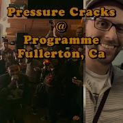 PRESSURE CRACKS Live At Programme Skate Sound 1 19 20 Fullerton CA