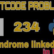Palindrome Linked List Leetcode 234 Python In Hindi