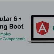 Angular 6 Spring Boot 18 Complex Angular Components Parent Child
