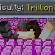 Minecraft But It S On Trillionaire Difficulty