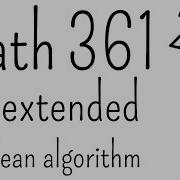 The Extended Euclidean Algorithm Math 361