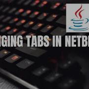 Learn How To Arrange Tabs In Netbeans Learn How To Display More Than One Java Program