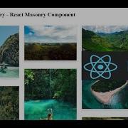 ReactJS Image Gallery React Masonry Component