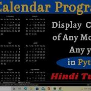 Calendar Program In Python Display Calendar Of Any Month Or Any Year In Python 4 Lines Of Code