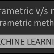Differences Between Parametric And Non Parametric Methods In Machine Learning