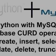2 Python With MySQL Database CURD Operation Create Insert Select Update Delete Truncate