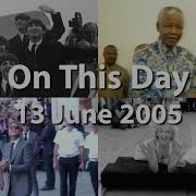 On This Day 13 June 2005