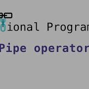Functional Programming Pipe