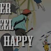 AMV FLCL Never Feel Happy