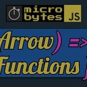 JavaScript Arrow Functions In 90 Seconds JavaScriptJanuary