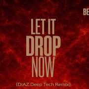Metty BeatitPunk Let It Drop Now DIAZ Deep Tech House Remix