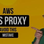 AWS RDS Proxy Not Working Like You Hoped Watch This