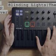 The Weeknd Blinding Lights Live Loop Cover Arturia MiniLab 3