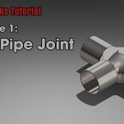 Solidworks Tutorial Exercise 1 Four Pipe Joint