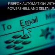 Firefox Automation With PowerShell And Selenium PowerShell Selenium Browser Automation