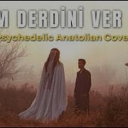 Yarim Derdini Ver Bana Psychedelic Anatolian Cover