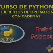 011 EJERCICIOS De OPERACIONES Con CADENAS En PYTHON Curso De Python Gratis Tutorial