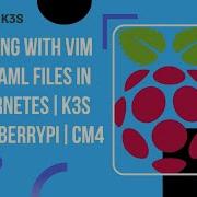 Working With Vim And YAML Files In Kubernetes