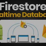 Learn About Firebase FireStore Realtime Database Android Firebase Tutorial