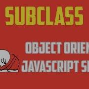 Javascript Extend Class Es6 Object Oriented Programming Series Part 10