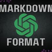 How To Use Markdown Format In ChatGPT For Better Output
