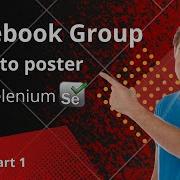 Facebook Group Auto Poster With Selenium Python Part 1
